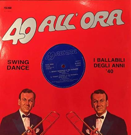 40 All'Ora: Roll 'Em / Blue Moon / Hey Ba Ba Re Bop / Opus One (12" Mix) - Vinile LP