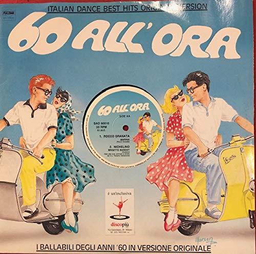 60 All'Ora: Dadaumpa / Con 24.000 Baci / Marina / Brigitte Bardot (12" Mix) - Vinile LP