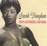 What A Difference A Day Made - CD Audio di Sarah Vaughan
