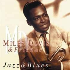Miles Davis & Friends - CD Audio di Miles Davis