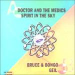 Spirit in the Sky - Vinile 7'' di Doctor & the Medics