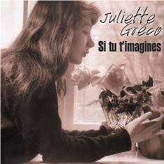 Si tu t'imagines - CD Audio di Juliette Gréco