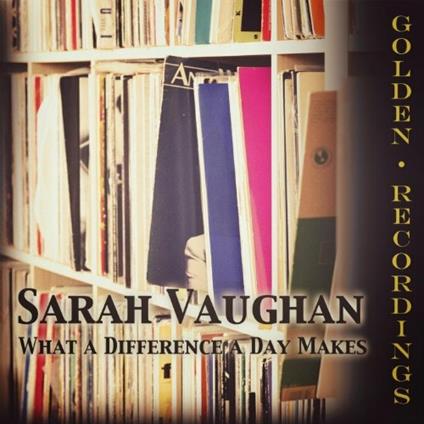 What A Difference A Day Made - CD Audio di Sarah Vaughan