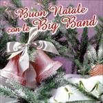 Buon Natale con Le "big Band" - CD Audio