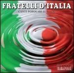 Fratelli d'Italia. Canti popolari italiani - CD Audio