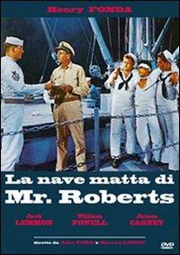 La nave matta di Mr. Roberts di John Ford,Mervyn LeRoy - DVD