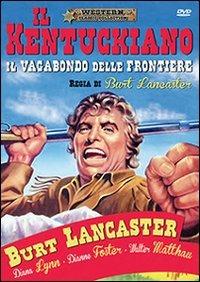Il vagabondo delle frontiere di Burt Lancaster - DVD