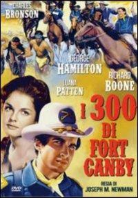 I trecento di Fort Canby di Joseph M. Newman - DVD