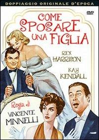 Come sposare una figlia di Vincente Minnelli - DVD