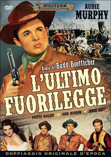 L' ultimo fuorilegge di Budd Boetticher - DVD