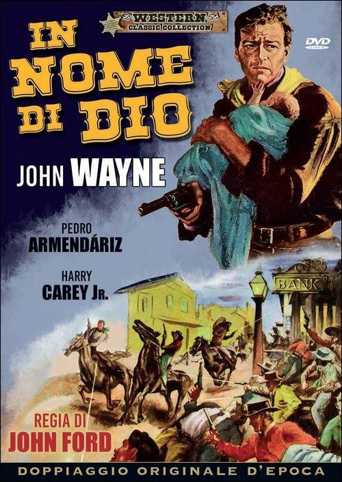 In nome di Dio. Il texano di John Ford - DVD