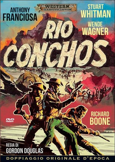 Rio Conchos di Gordon Douglas - DVD