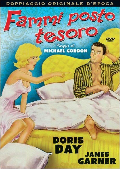 Fammi posto tesoro di Michael Gordon - DVD