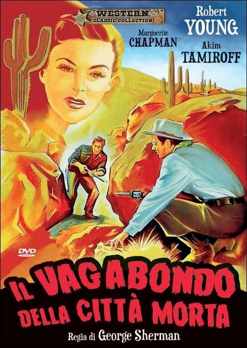 Il vagabondo della città morta di George Sherman - DVD