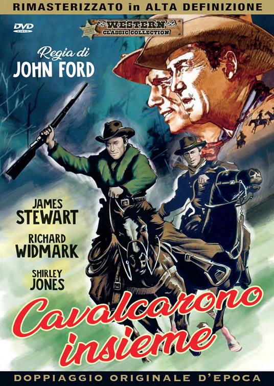 Cavalcarono insieme. Rimasterizzato in HD (DVD) di John Ford - DVD