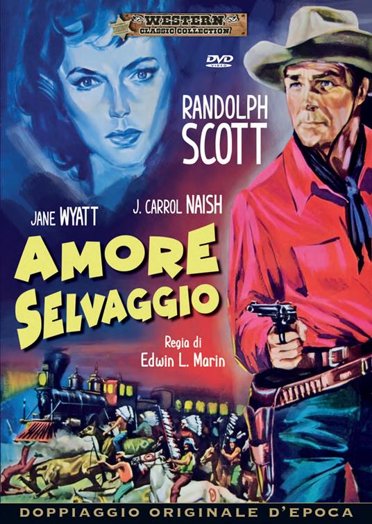 Amore selvaggio (DVD) di Edwin L. Marin - DVD