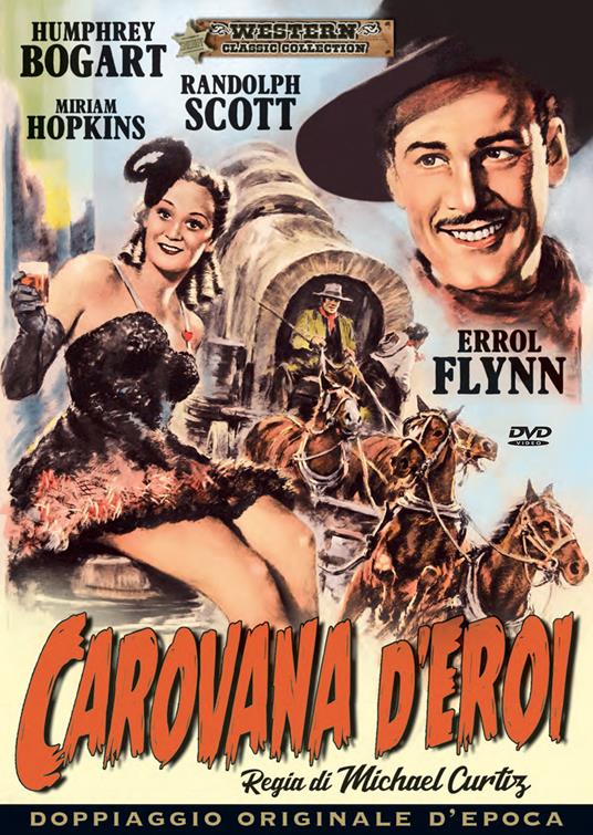 Carovana d'eroi (DVD) di Michael Curtiz - DVD