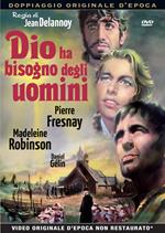 Dio ha bisogno degli uomini (DVD)