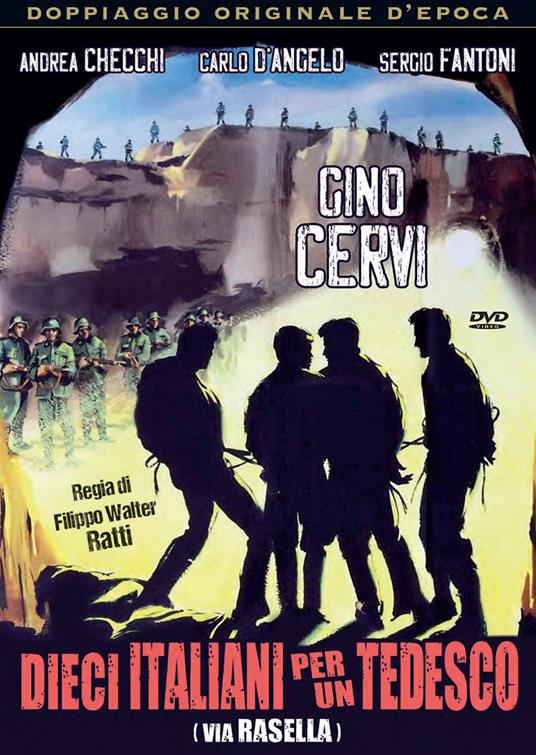 Dieci italiani per un tedesco (Via Rasella) (DVD) di Filippo Walter Ratti - DVD