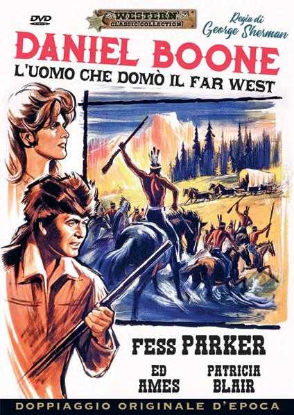 Daniel Boone. L'uomo che domò il Far West (DVD) di George Sherman - DVD