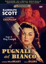 Il pugnale del bianco. In lingua originale con sottotitoli (DVD)