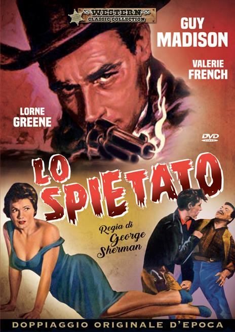 Lo spietato (DVD) di George Sherman - DVD