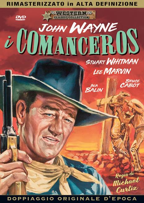 I Comancheros (DVD) di Michael Curtiz,John Wayne - DVD