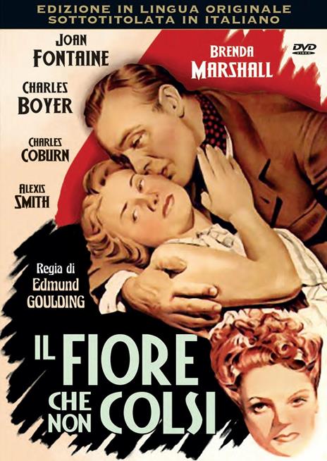 Il fiore che non colsi (DVD) di Edmund Goulding - DVD