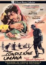 La condizione umana. Trilogia (3 DVD)