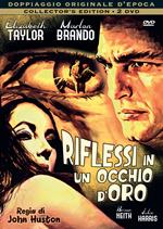 Riflessi in un occhio d'oro (2 DVD)