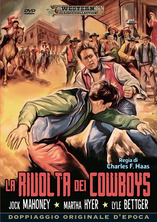 La rivolta dei Cowboys (DVD) DVD Film di Charles F. Haas Avventura