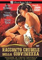 Racconto crudele della giovinezza (DVD)