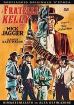 I fratelli Kelly (DVD)