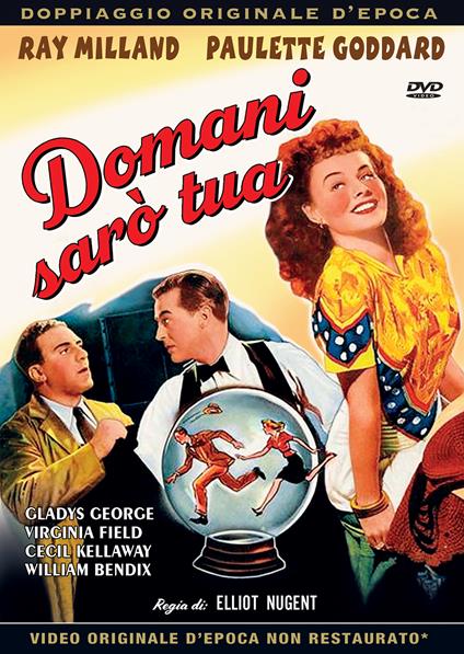 Domani sarò tua (DVD) di Elliott Nugent - DVD