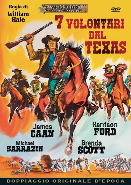 Il 7 volontari del Texas (DVD) di William Hale - DVD