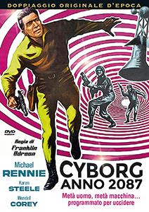 Cyborg 2087. Metà uomo, metà macchina: Programmato per uccidere (DVD) di Franklin Andreon - DVD