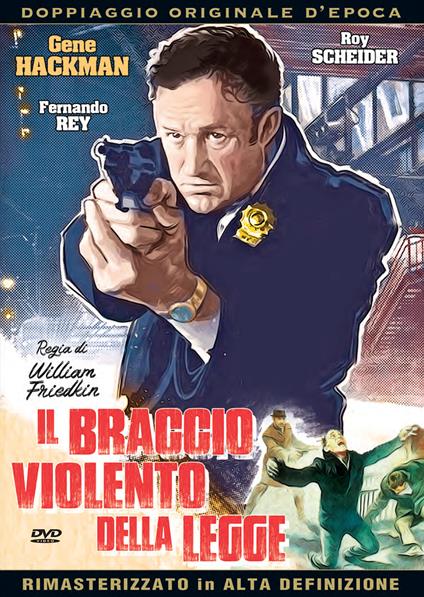 Il braccio violento della legge (Nuova edizione rimasterizzata in HD) (DVD) di Wlliam Friedkin - DVD
