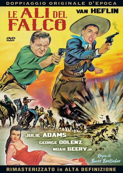 Le ali del falco. Nuova edizione rimasterizzata in alta definizione (DVD) di Budd Boetticher - DVD