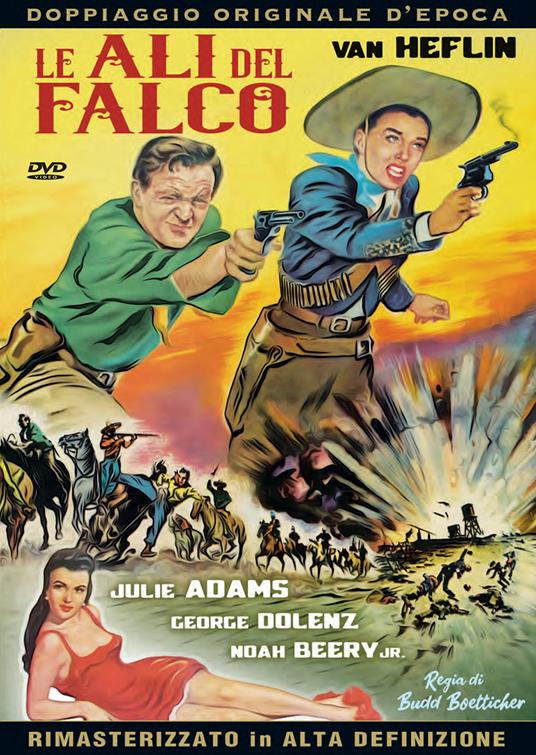 Le ali del falco. Nuova edizione rimasterizzata in alta definizione (DVD) di Budd Boetticher - DVD