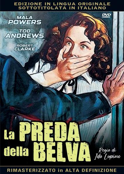 La preda della belva (DVD) di Ida Lupino - DVD