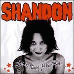 Not so Happy to Be Sad - CD Audio di Shandon