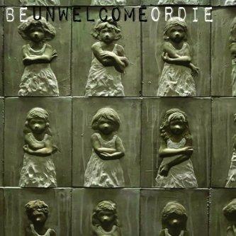 Be Unwelcome or Die - CD Audio di Unwelcome