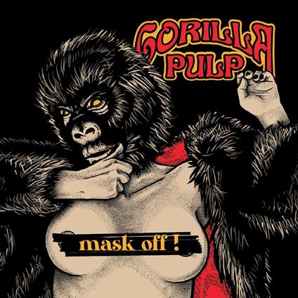 Mask Off! - CD Audio di Gorilla Pulp