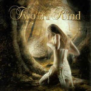 Two Of A Kind - CD Audio di Two of a Kind