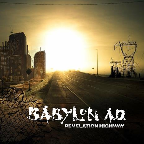 Revelation Highway - CD Audio di Babylon A.D.