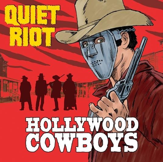 Hollywood Cowboys - Vinile LP di Quiet Riot