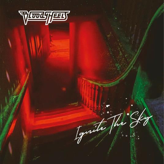 Ignite The Sky - CD Audio di Bloody Heels