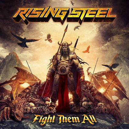 Fight Them All - CD Audio di Rising Steel