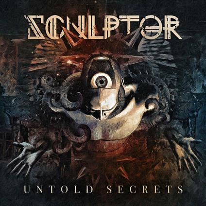 Untold Secrets - CD Audio di Sculptor