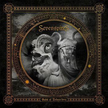 Gods of Debauchery (Gold Coloured Vinyl) - Vinile LP di Seven Spires